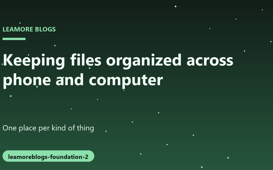 Simple Strategies for Organizing Personal Files Across Devices